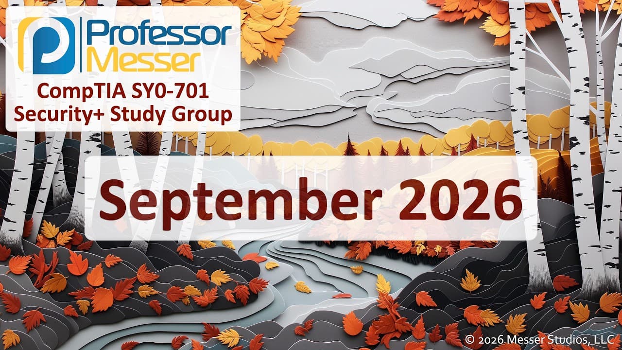 CompTIA Security+ SY0-701 Study Group Session - September 2024 Exam Preparation