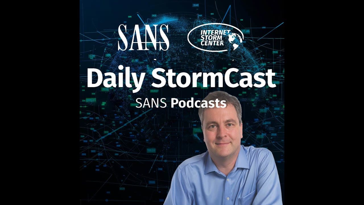 SANS Internet Storm Center's Stormcast Highlights Advanced Malware Techniques and Critical Vulnerabilities
