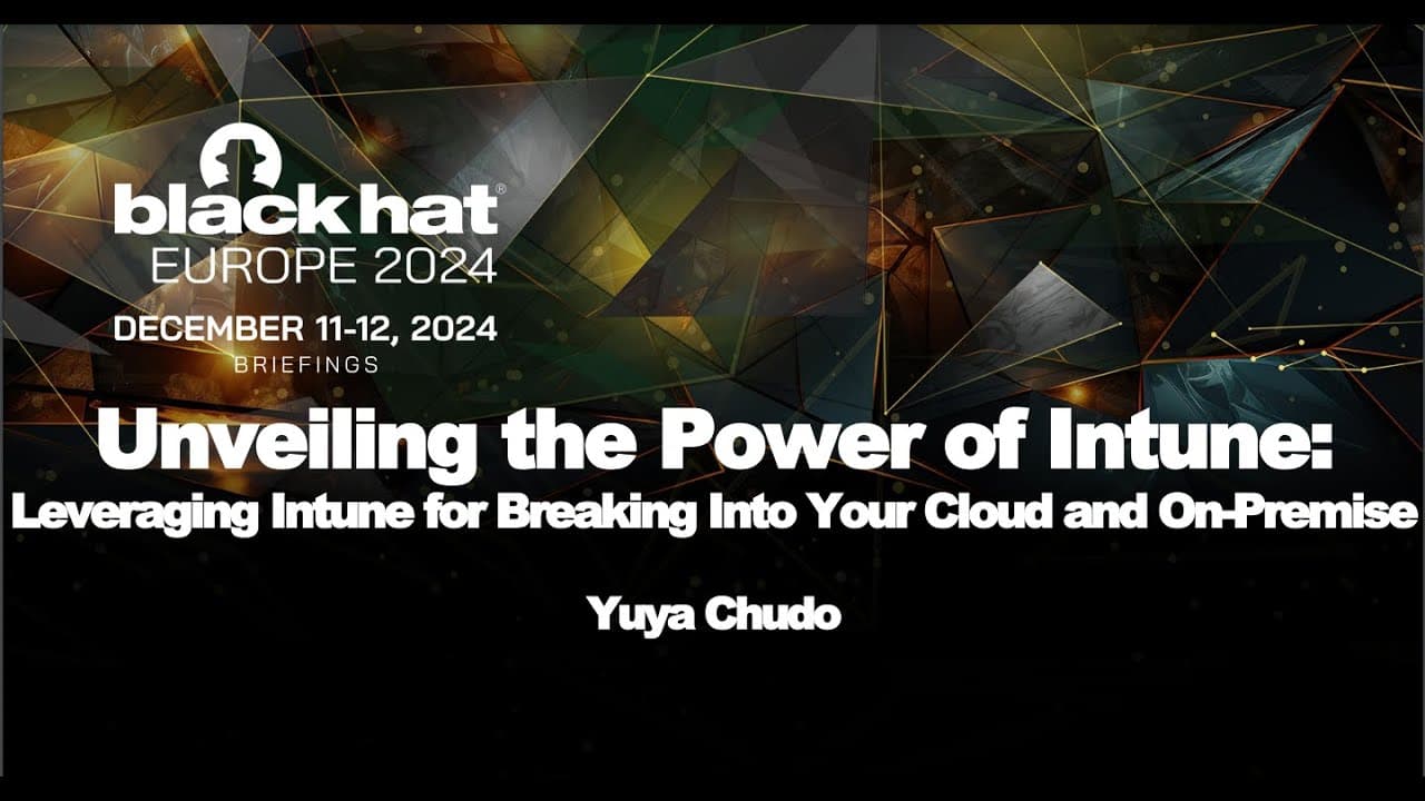 New Video from @BlackHatOfficialYT: In-Depth Analysis of Microsoft Intune by Cybersecurity Expert Y Chudo