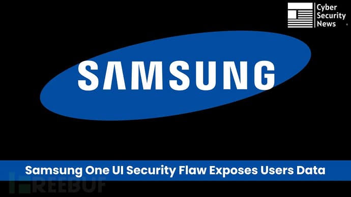 Samsung One UI Clipboard Vulnerability Exposes Sensitive User Data