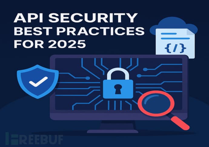 API Security Will Be Crucial for Security Teams by 2025