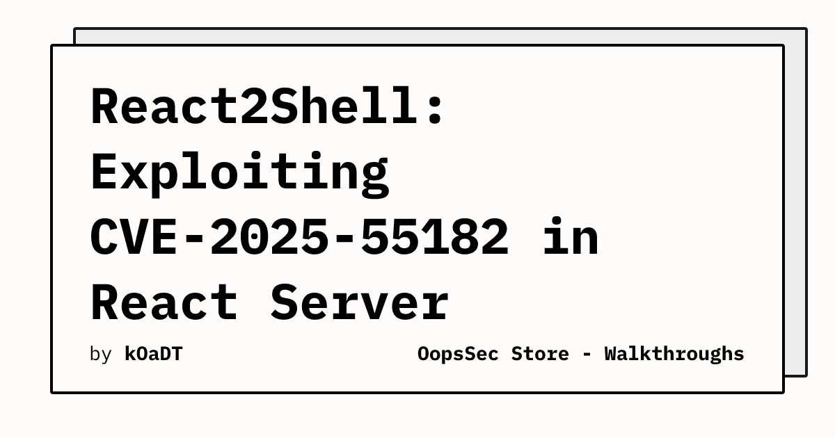 Critical Vulnerability React2Shell (CVE-2025-55182) Allows Unauthenticated Remote Code Execution