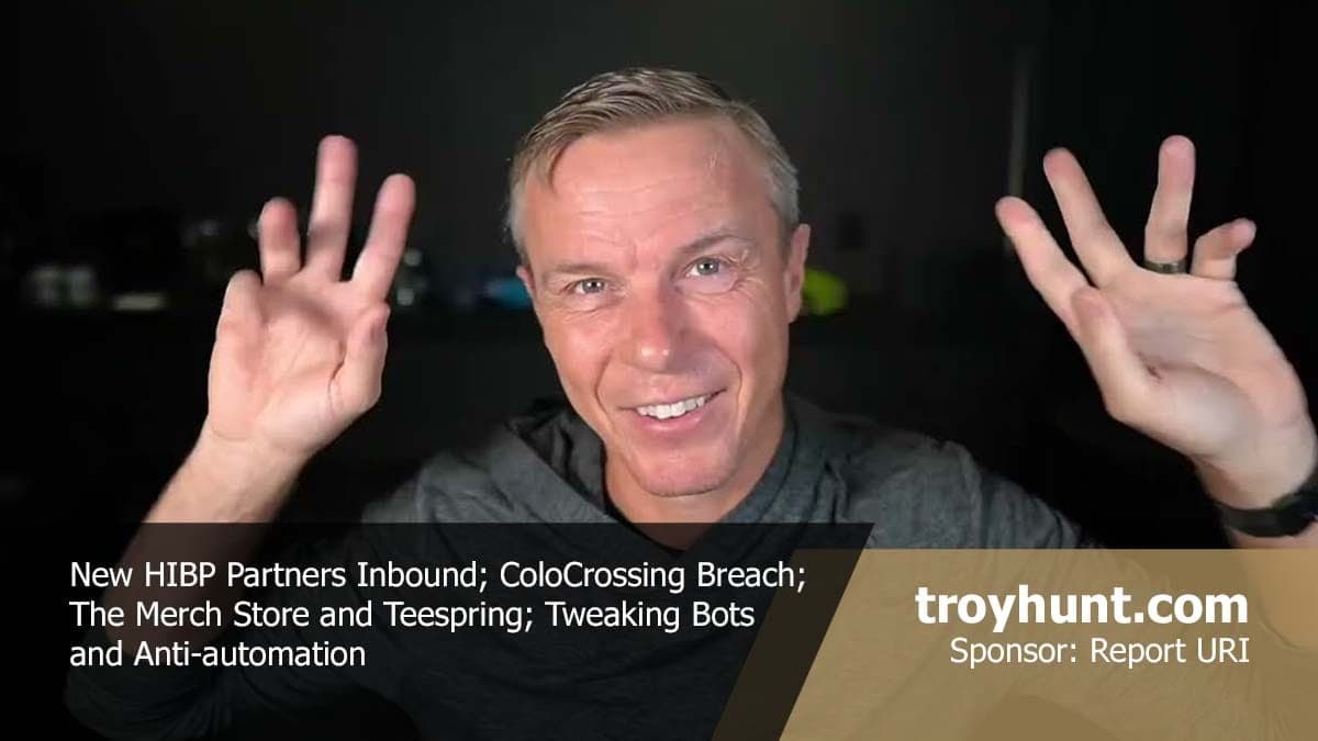 Weekly Update 455: Troy Hunt Discusses Cloudflare Turnstile Adjustments