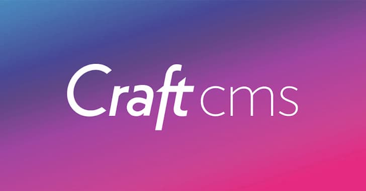 CISA Warns of Critical Security Flaw in Craft CMS Versions 4 and 5