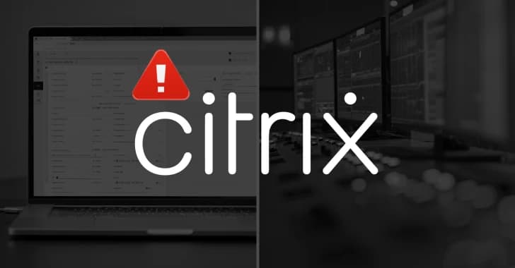 Dutch NCSC Confirms Active Exploitation of Critical Citrix NetScaler ADC Vulnerability