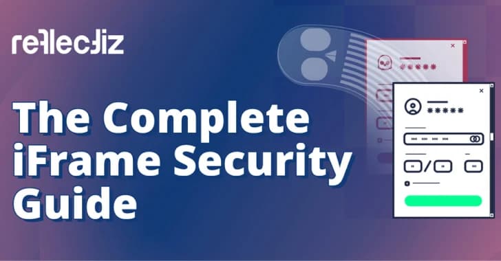 Payment Iframe Security Exposed: Sophisticated Attackers Exploit Blind Spot with Malicious Overlays