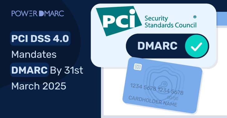 Payment Card Industry Sets Mandatory DMARC Implementation Deadline