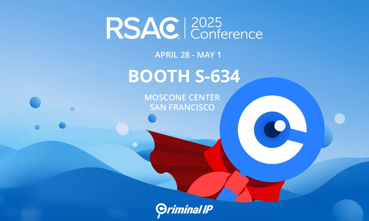 Criminal IP to Showcase Advanced Threat Intelligence Solutions at RSAC™ 2025