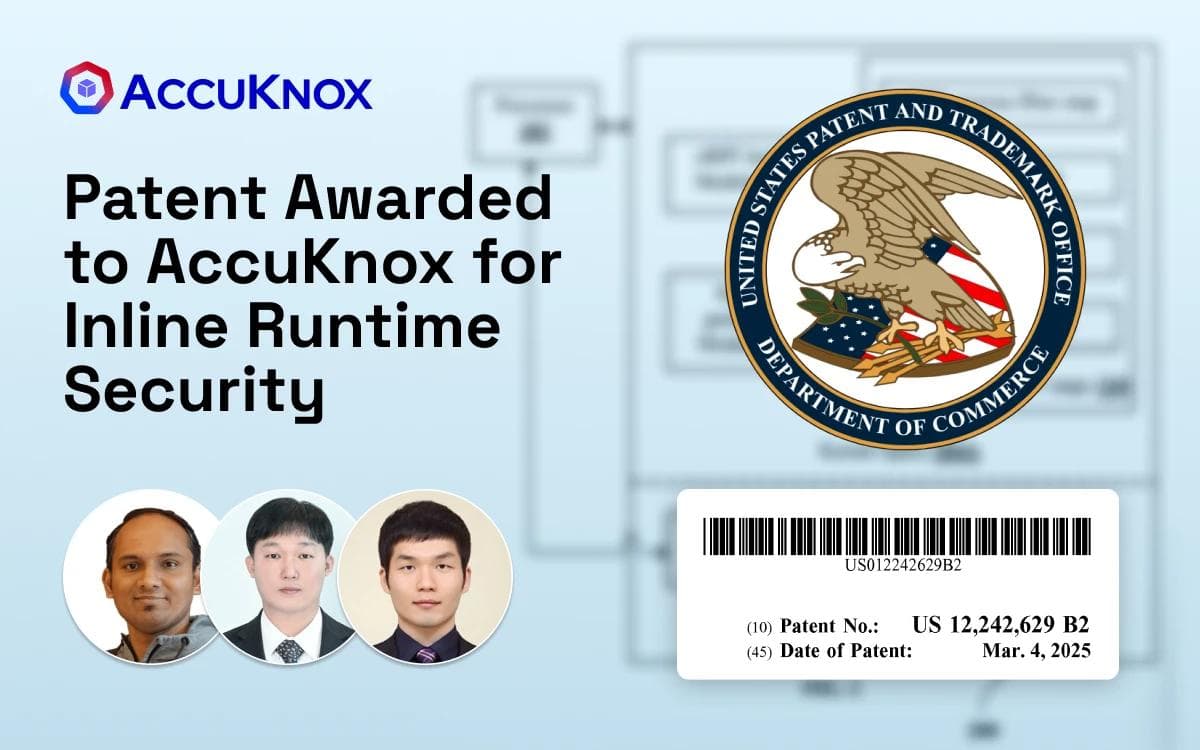 AccuKnox Secures Patent for Real-Time Kernel Event Security: A Leap Forward in System Protection