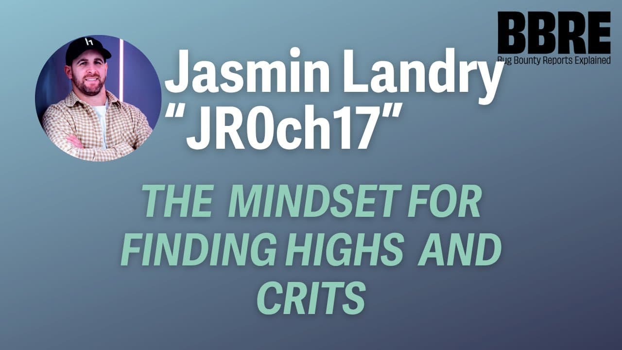 Bug Bounty Hunter Jasmin Landry Shares His Journey and Techniques