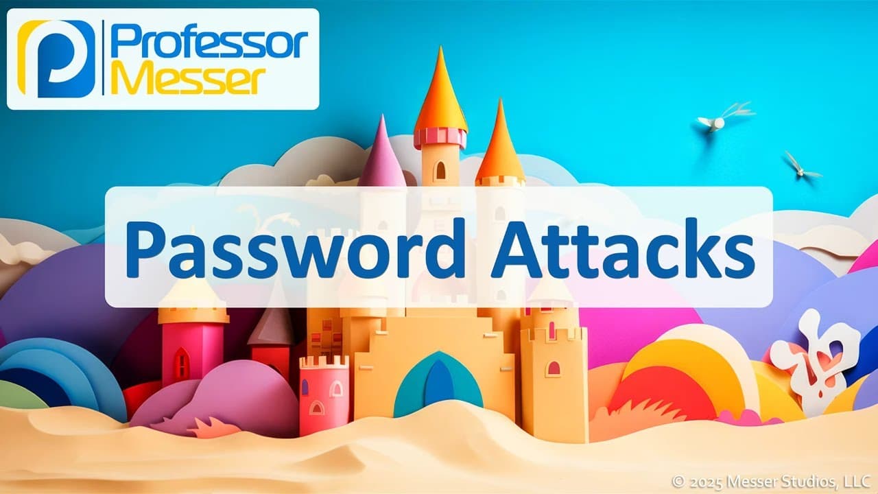 New Video from @professormesser on Secure Management of Authentication Information