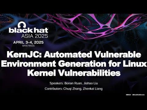 New Video from @BlackHatOfficialYT: Automated Generation of Vulnerable Environments for Linux Kernel Vulnerabilities
