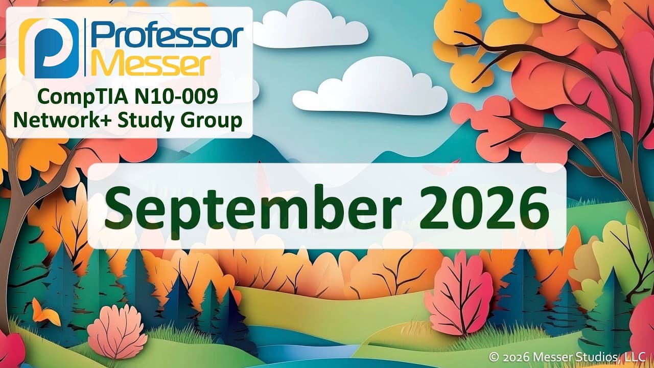 CompTIA Network Plus N10-009 Certification Exam Study Session - September 2026
