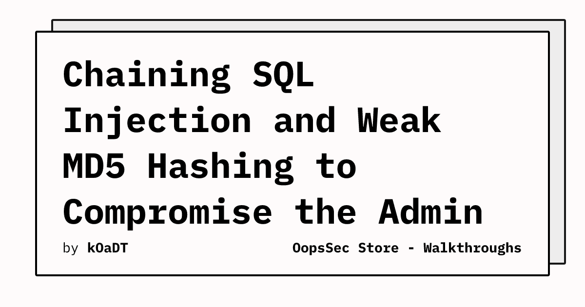 Critical Admin Account Compromise via SQL Injection and Unsalted MD5 Hashing