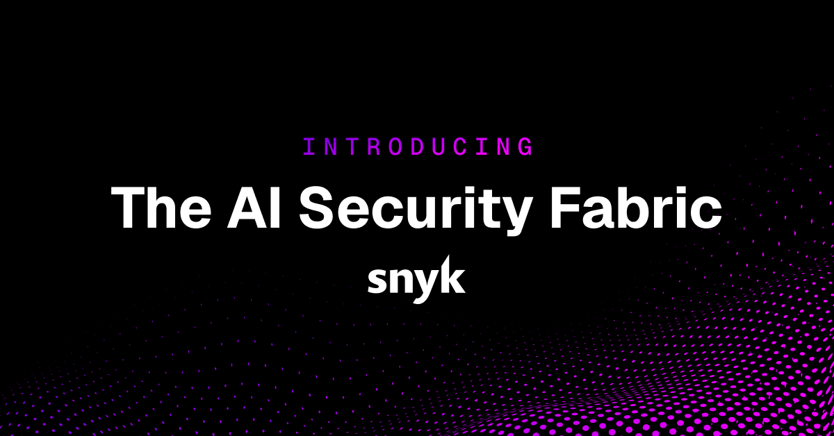 Snyk Launches AI Security Fabric to Secure AI-Assisted Software Development