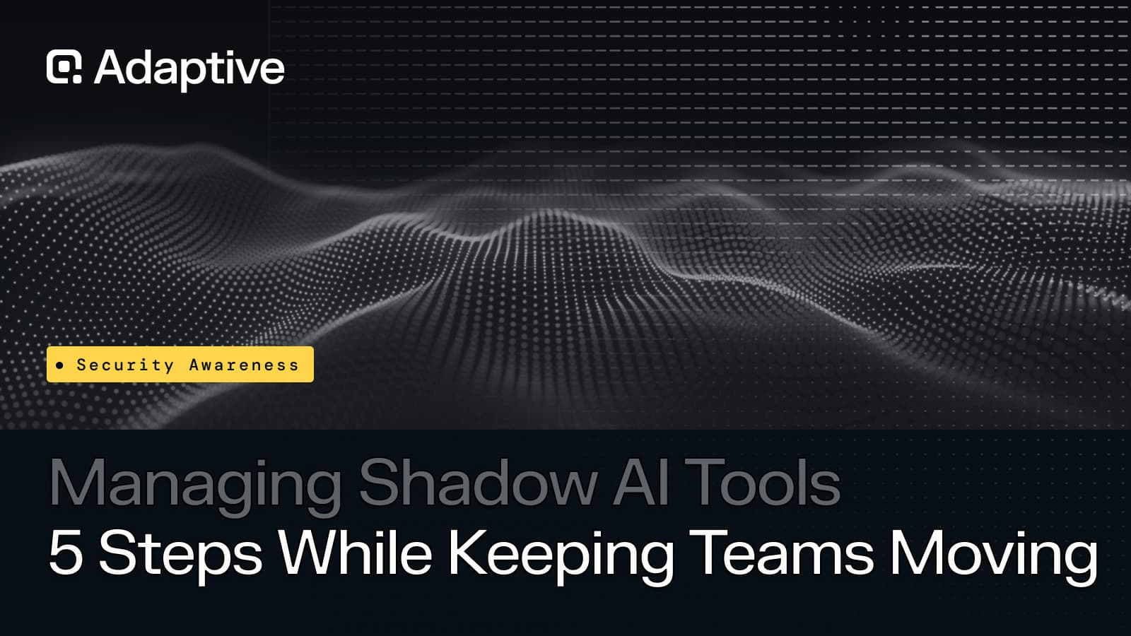 Employees Using Shadow AI Tools Pose Governance Challenges