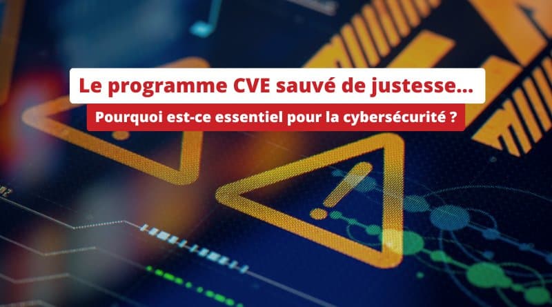 CVE Program, Crucial for Cybersecurity, Saved at the Last Minute