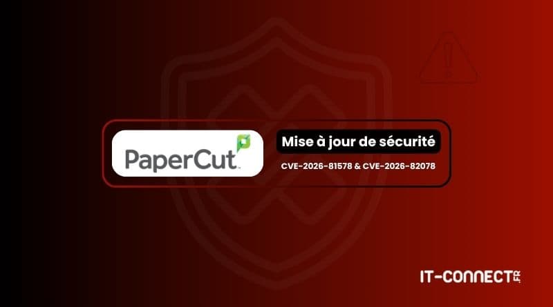 PaperCut NG and MF Vulnerabilities CVE-2026-81578 and CVE-2026-82078 Exploited in the Wild, Second Patch Released