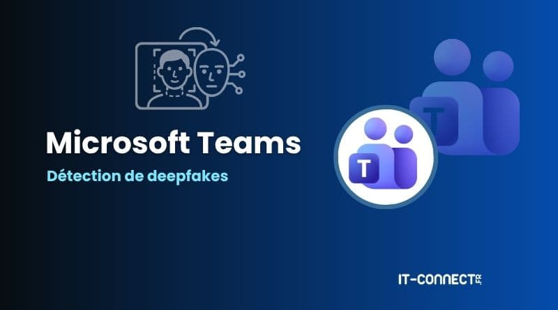 Microsoft Teams to Integrate Third-Party Deepfake Detection Tools in November 2026