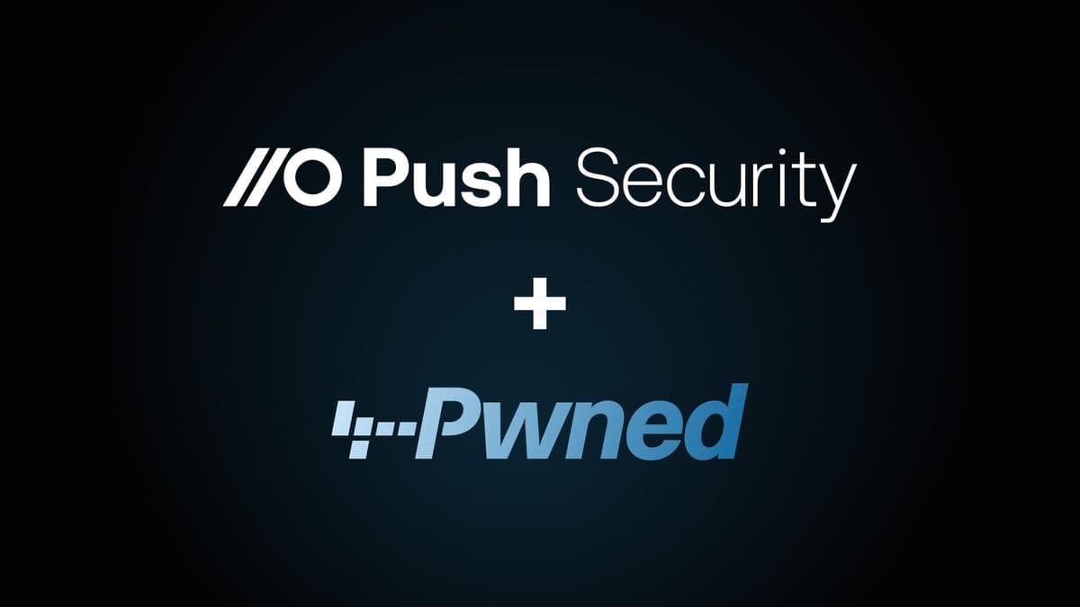 Have I Been Pwned Announces Integration of Push Security into Partner Program